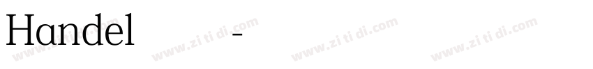Handel 常规字体转换